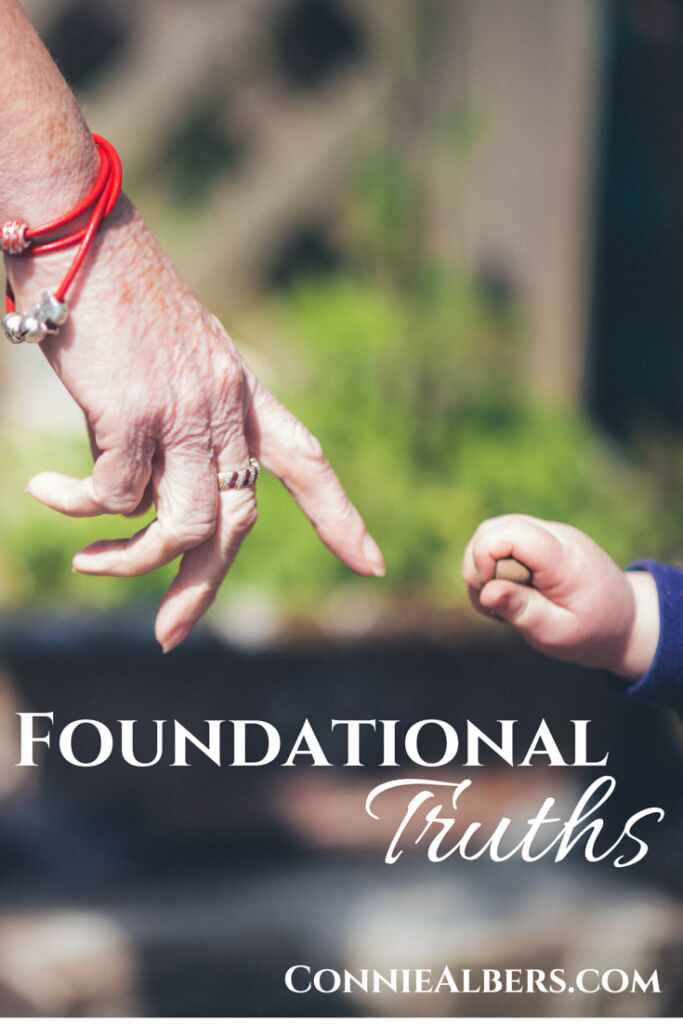 Family is built on foundational truths. Set your family on the right track with a strong foundation in God. ConnieAlbers.com