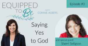 Saying Yes to God with Sherri Seligson - ETB #3