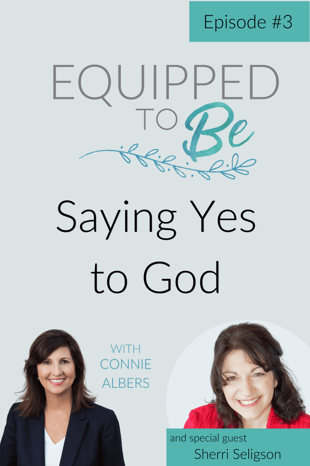 Saying Yes to God with Sherri Seligson - ETB #3
