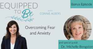 Bonus: Overcoming Fear and Anxiety with Dr. Michelle Bengtson