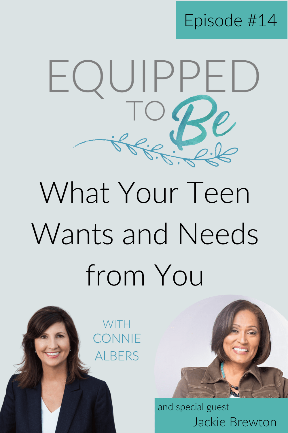 What Your Teen Wants and Needs from You with Jackie Brewton - ETB #14