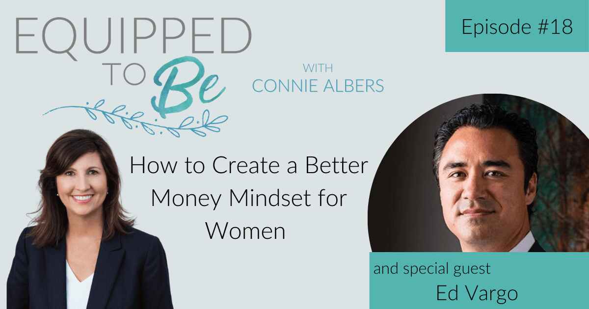 How to Create a Better Money Mindset for Women with Ed Vargo – ETB #18