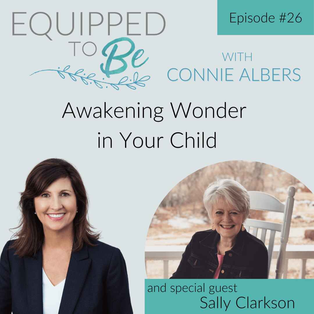 Awaking Wonder In Your Child with Sally Clarkson - ETB #26