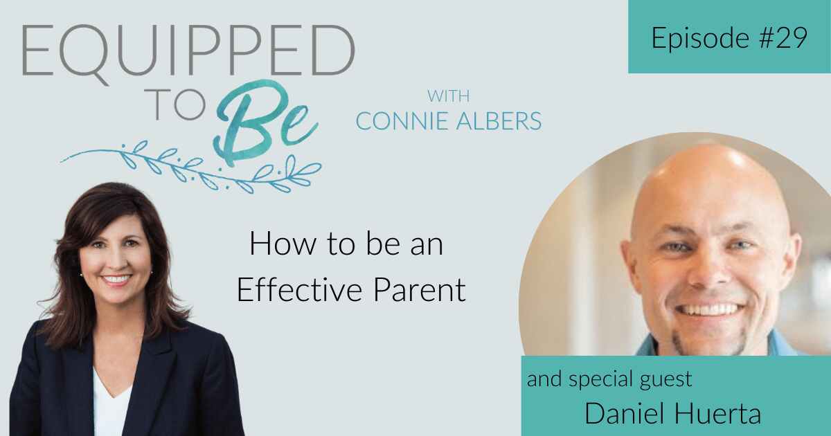 How to be an Effective Parent with Daniel Huerta – ETB #29