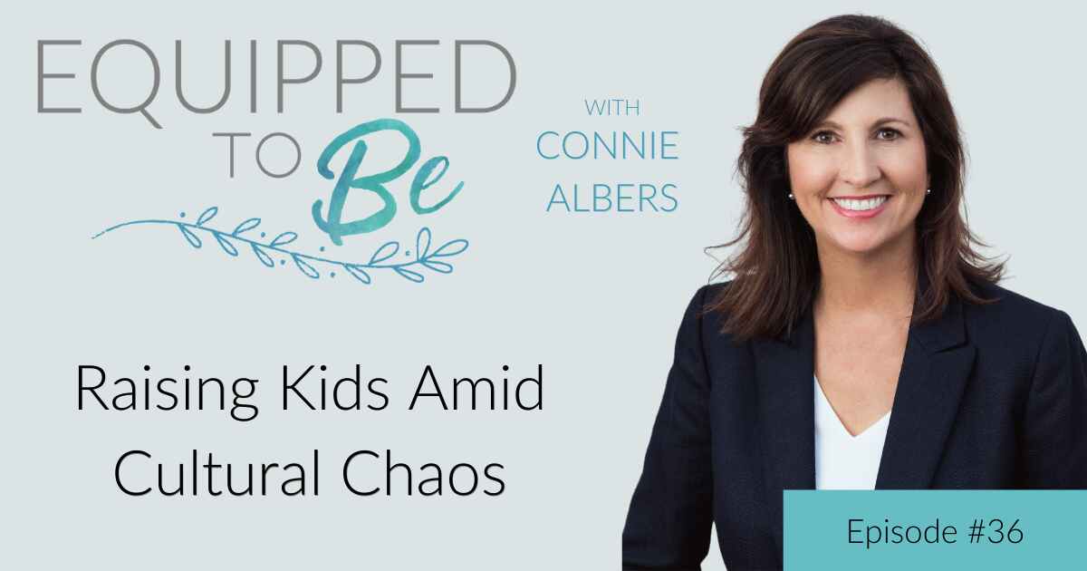 Raising Kids Amid Cultural Chaos – ETB #36