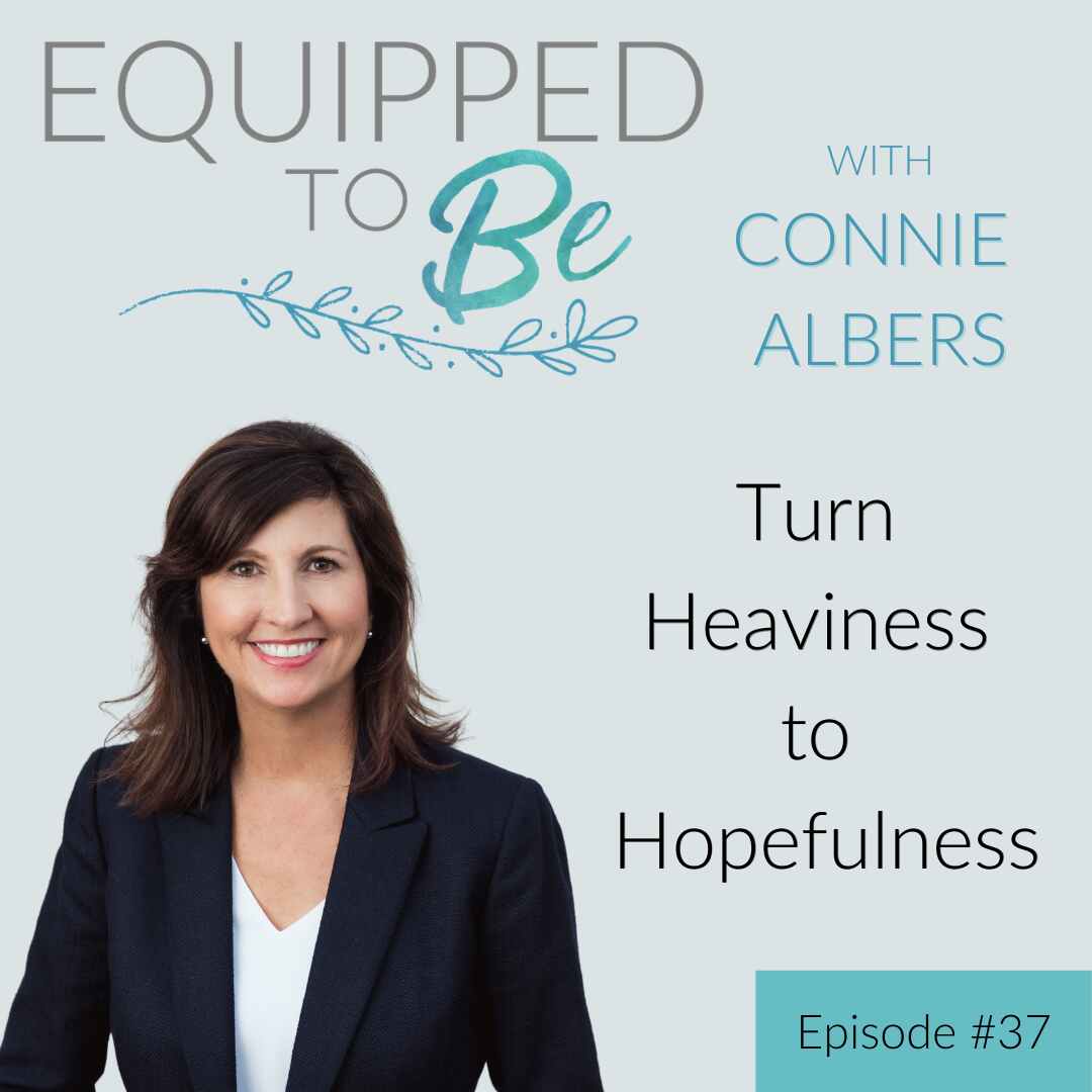 Turn Heaviness to Hopefulness - ETB #37
