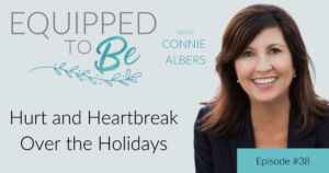 Hurt and Heartbreak Over the Holidays