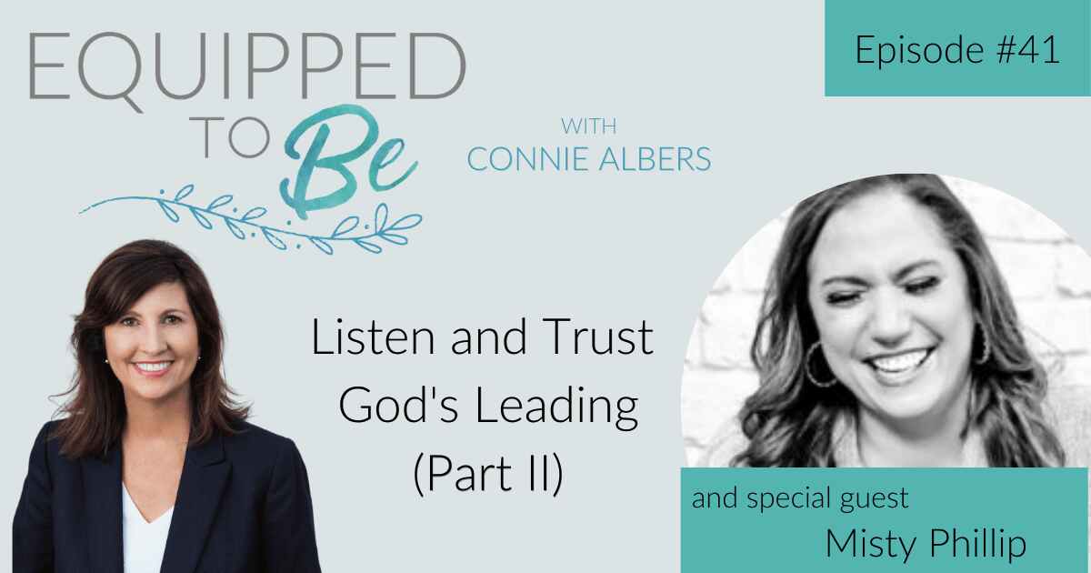 Listen and Trust God’s Leading with Misty Phillip (Part II) – ETB #41