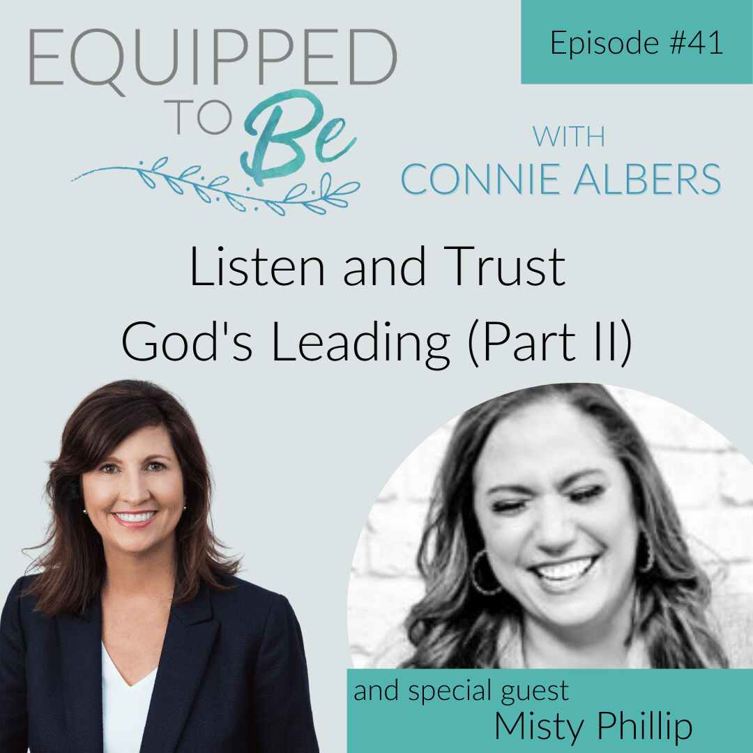 Listen and Trust God's Leading with Misty Phillip (Part II) - ETB #41