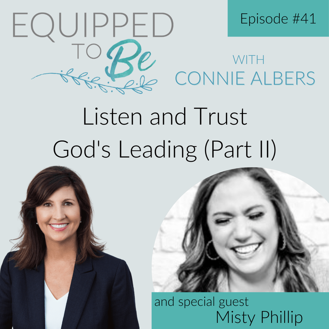 Listen and Trust God's Leading with Misty Phillip (Part II) - ETB #41