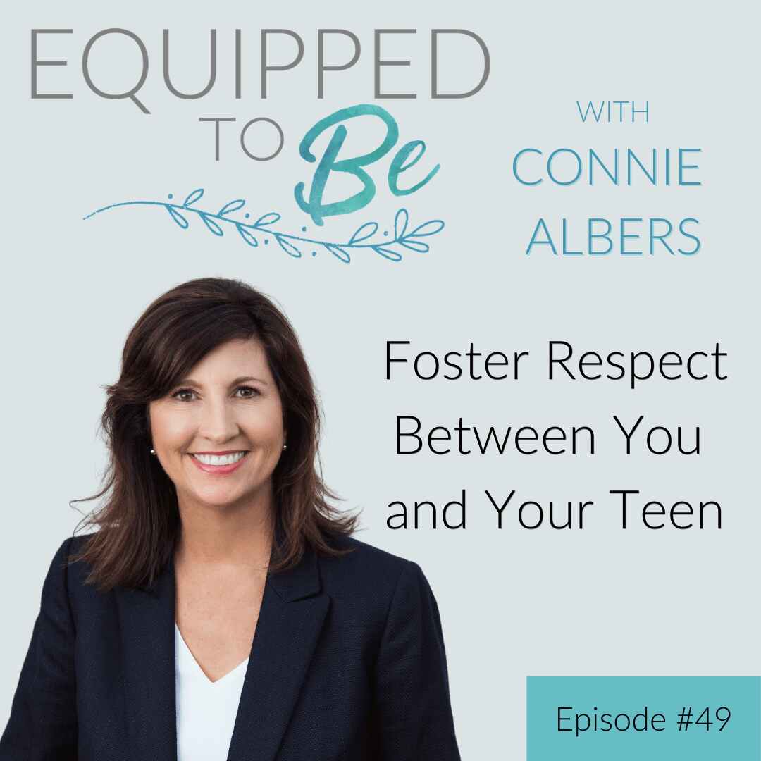 Foster Respect Between You and Your Teen - ETB #49