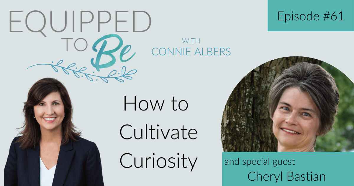 How to Cultivate Curiosity with Cheryl Bastian – ETB #61