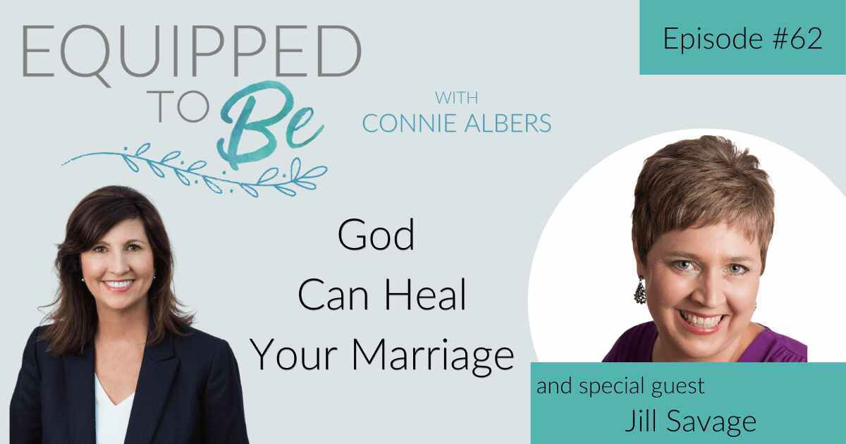 God Can Heal Your Marriage with Jill Savage – ETB #62