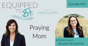 Praying Mom with Brooke McGlothlin - ETB #69