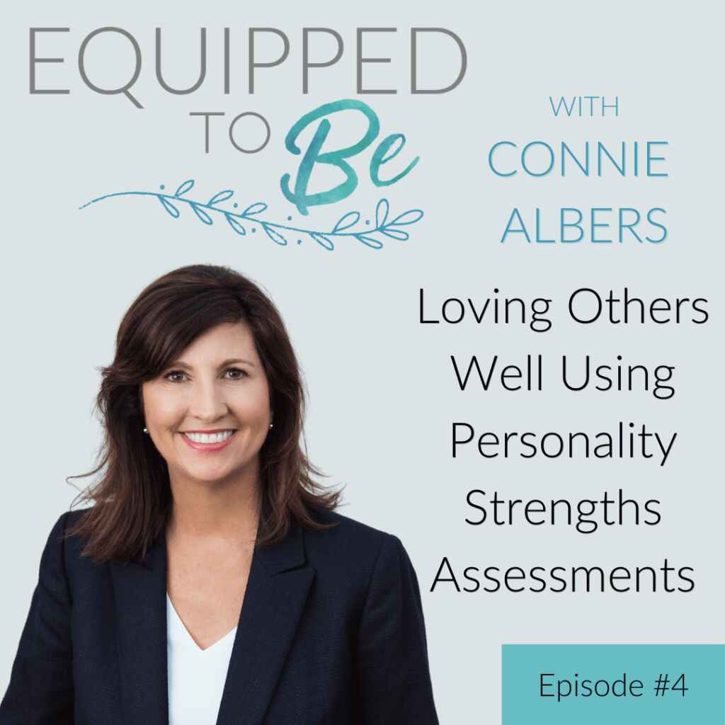 Loving Others Well Using Personality and Strengths Assessments - ETB #4