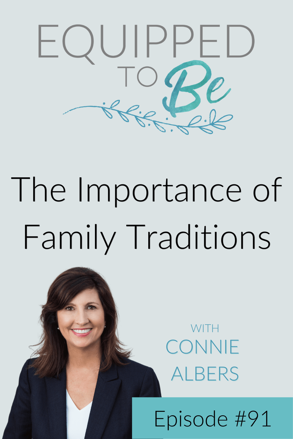 The Importance of Family Traditions - ETB #91