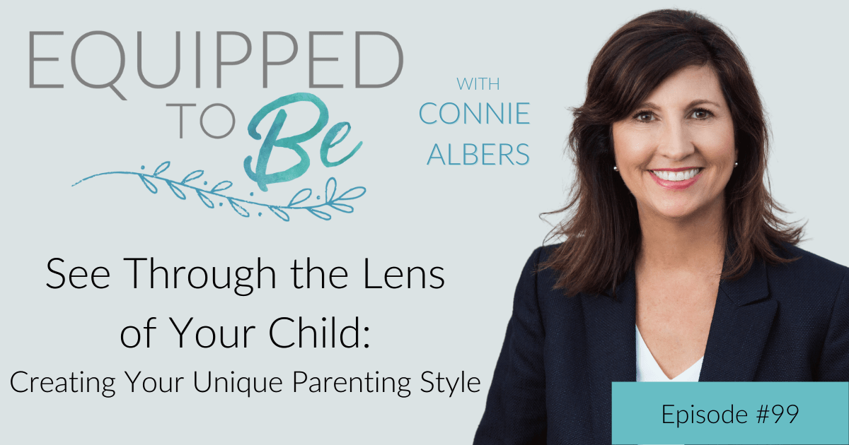 See Through the Lens of Your Child: Creating Your Unique Parenting Style – ETB #99