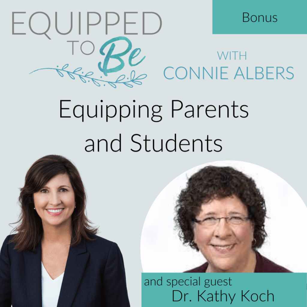 Bonus: Equipping Parents and Students with Dr. Kathy Koch