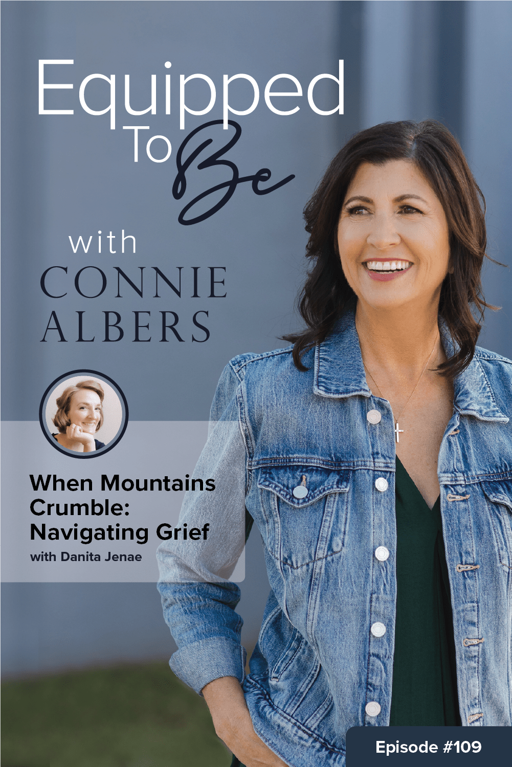 When Mountains Crumble: Navigating Grief with Danita Jenae - ETB #109