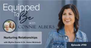 Nurturing Relationships with Blythe Daniel & Dr. Helen McIntosh - ETB #110