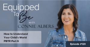 How to Understand Your Child's World - ETB #120