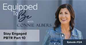 Stay Engaged (PBTR Part 10) - ETB #124