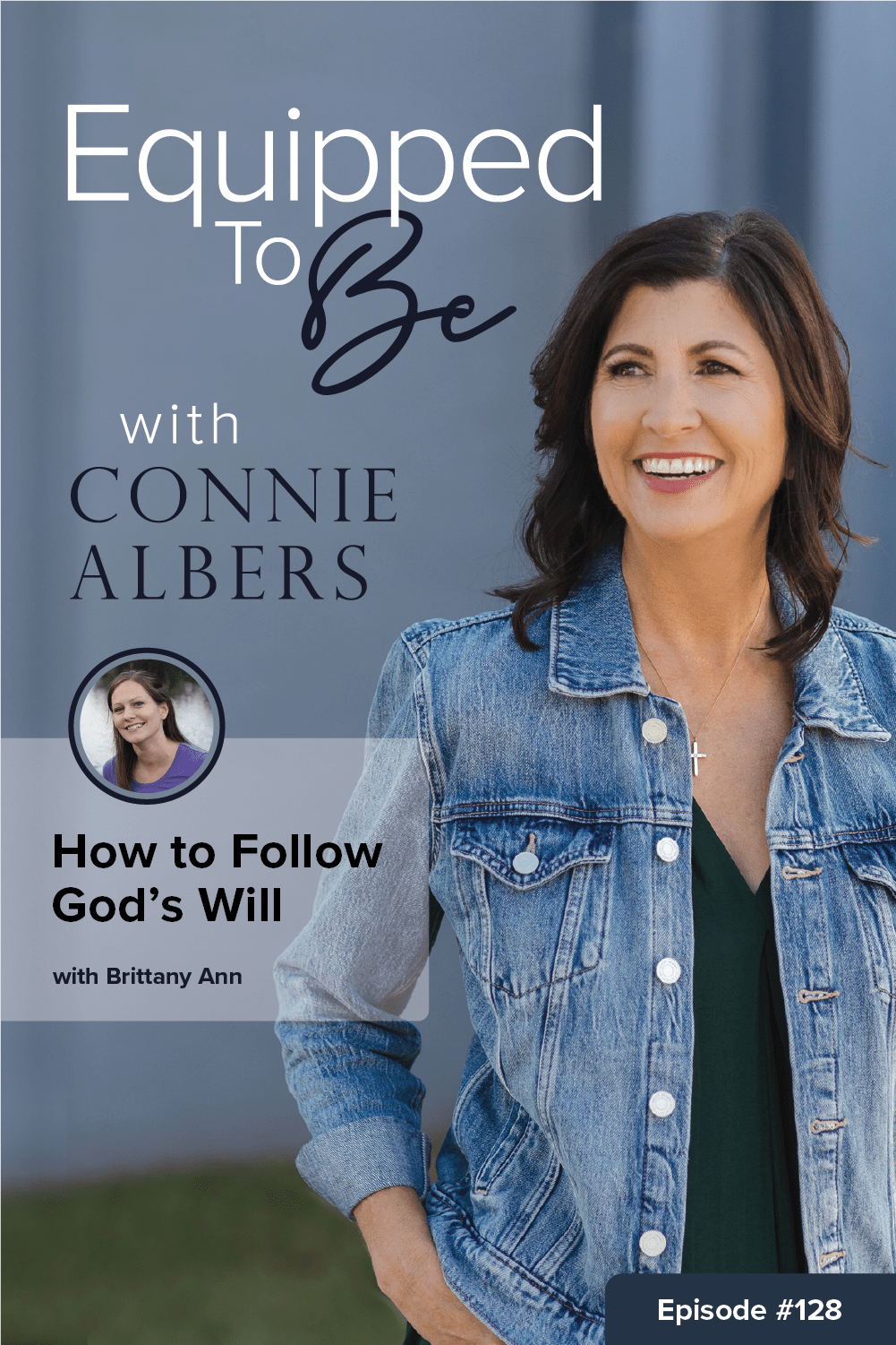 How to Follow God\'s Will with Brittany Ann - ETB #128