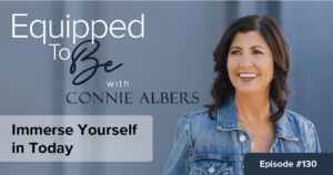Immerse Yourself in Today - ETB #130