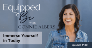 Immerse Yourself in Today - ETB #130