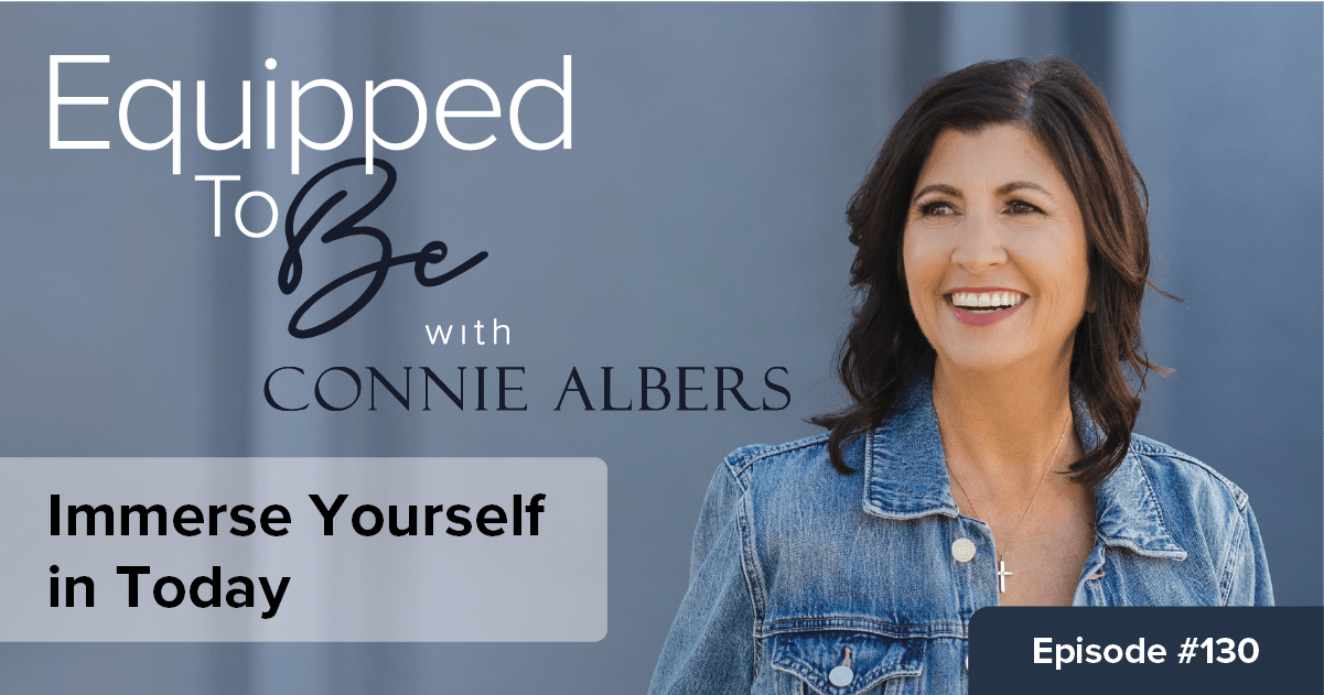 Immerse Yourself in Today – ETB #130