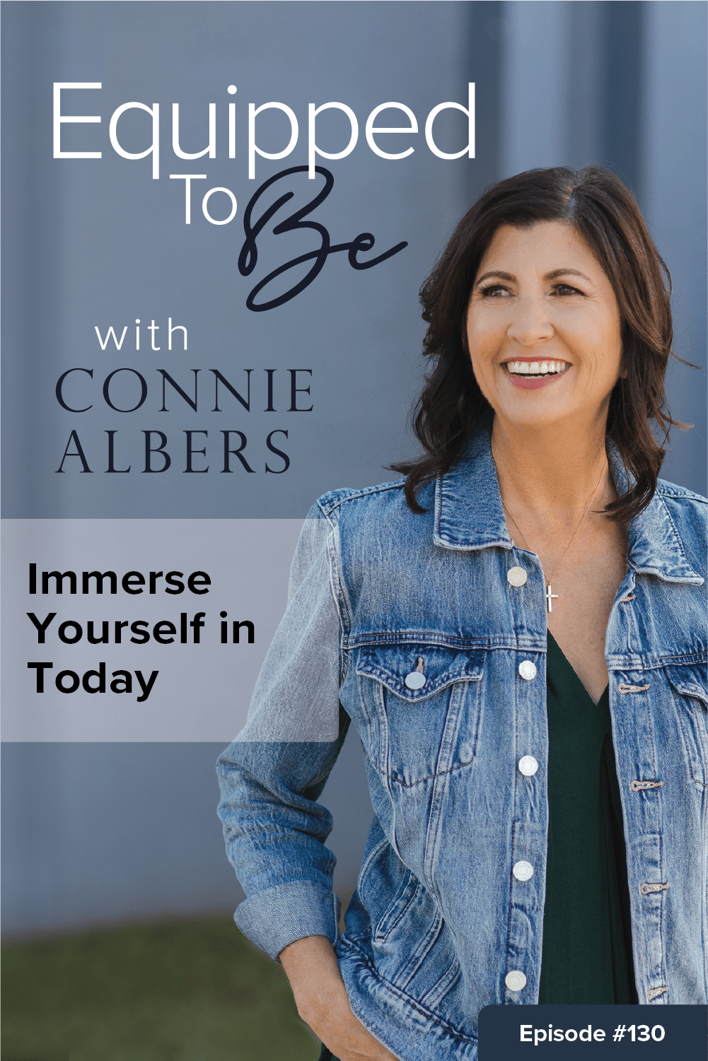 Immerse Yourself in Today - ETB #130