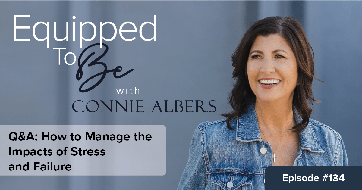 Q&A: How to Manage the Impacts of Stress and Failure – ETB #134