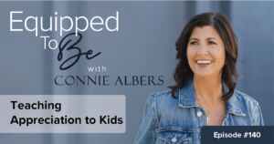 Teaching Appreciation to Kids - ETB #140