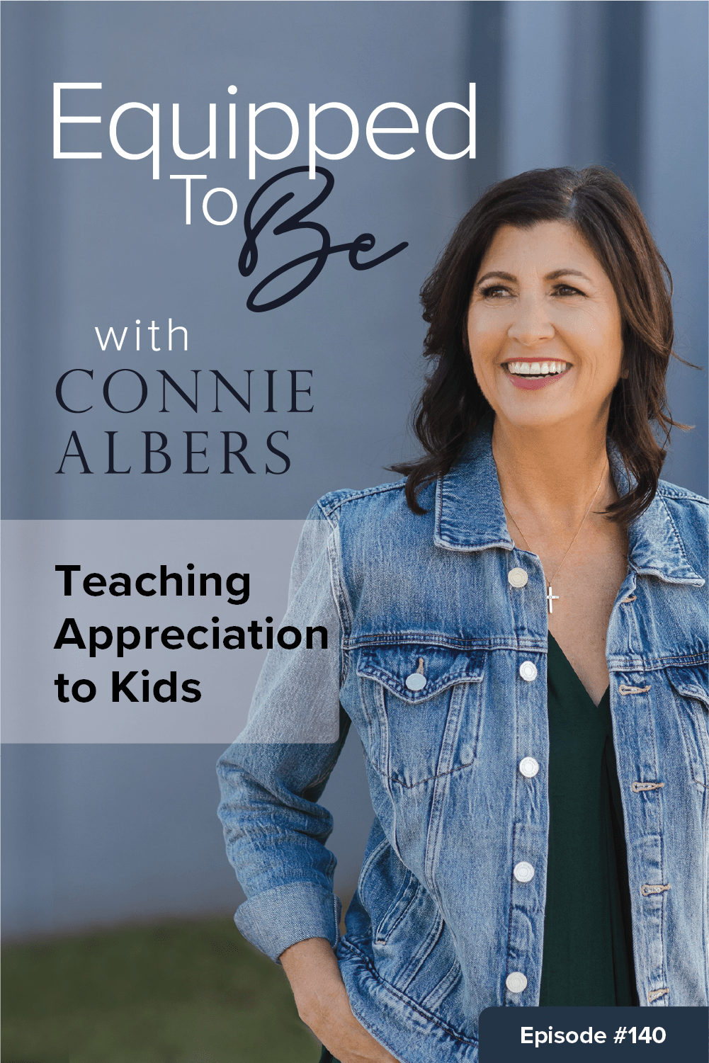 Teaching Appreciation to Kids - ETB #140