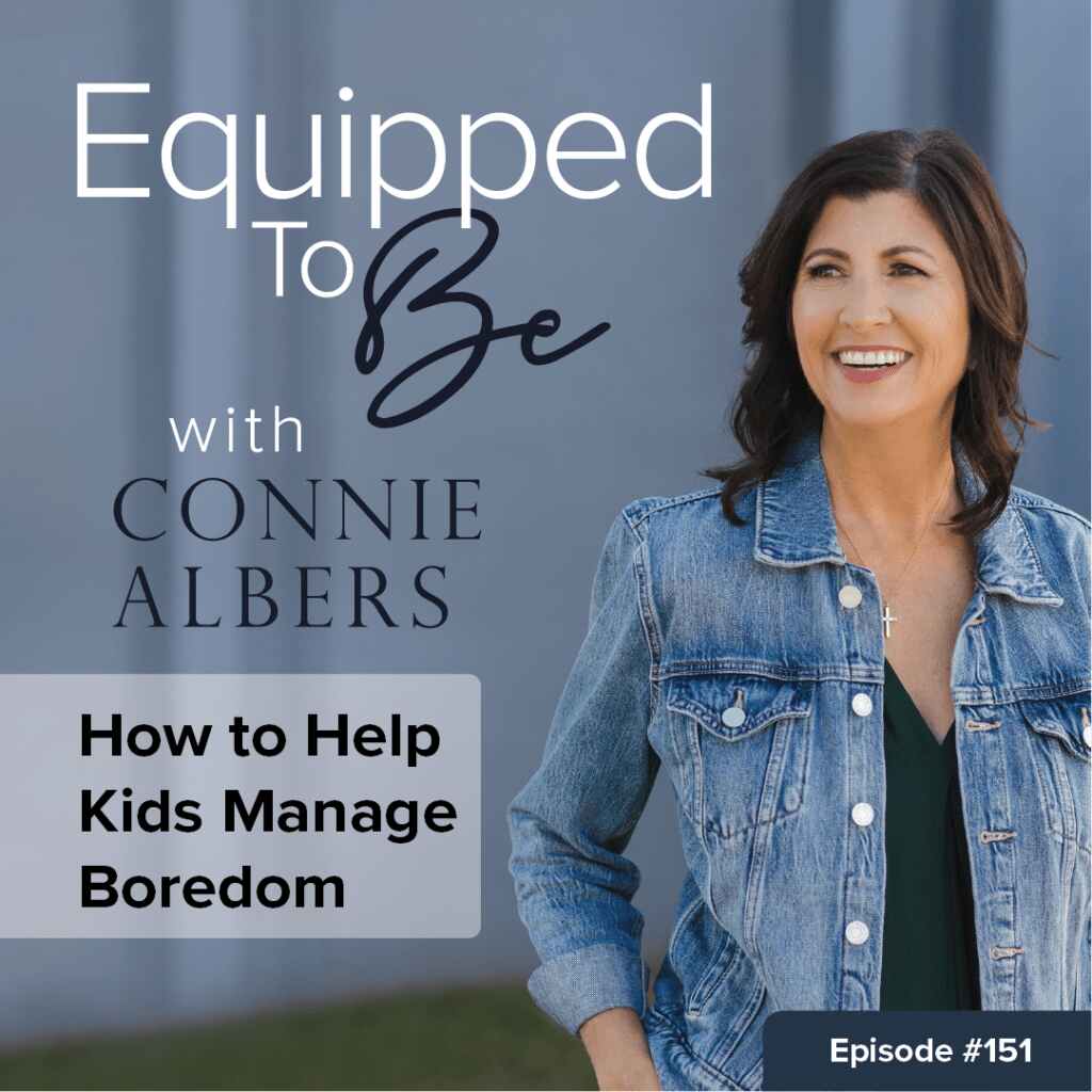 How to Help Kids Manage Boredom - ETB #151