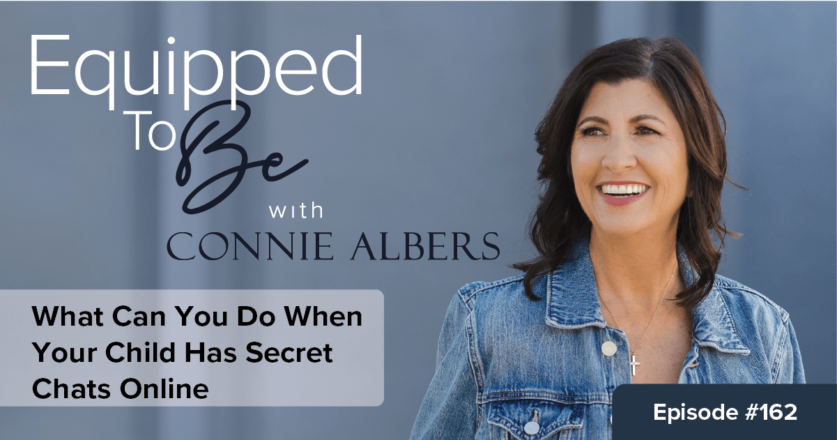 What Can You Do When Your Child Has Secret Chats Online – ETB #162