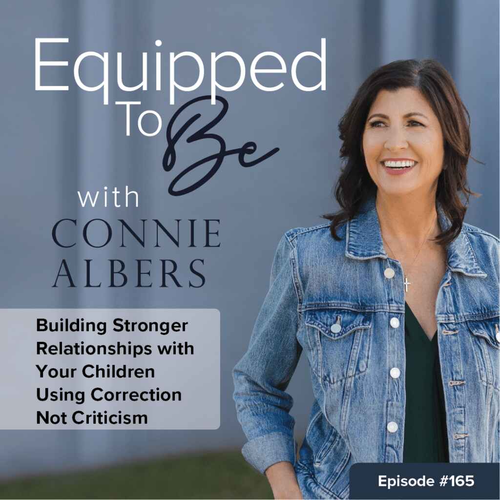 Building Stronger Relationships with Your Children Using Correction Not Criticism - ETB #165 Building Stronger Relationships with Your Children Using Correction Not Criticism - ETB #165