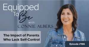 The Impact of Parents Who Lack Self-Control - ETB #166