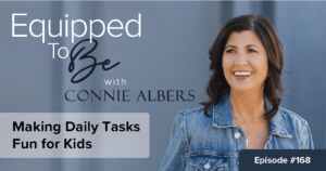 Making Daily Tasks Fun for Kids - ETB #168