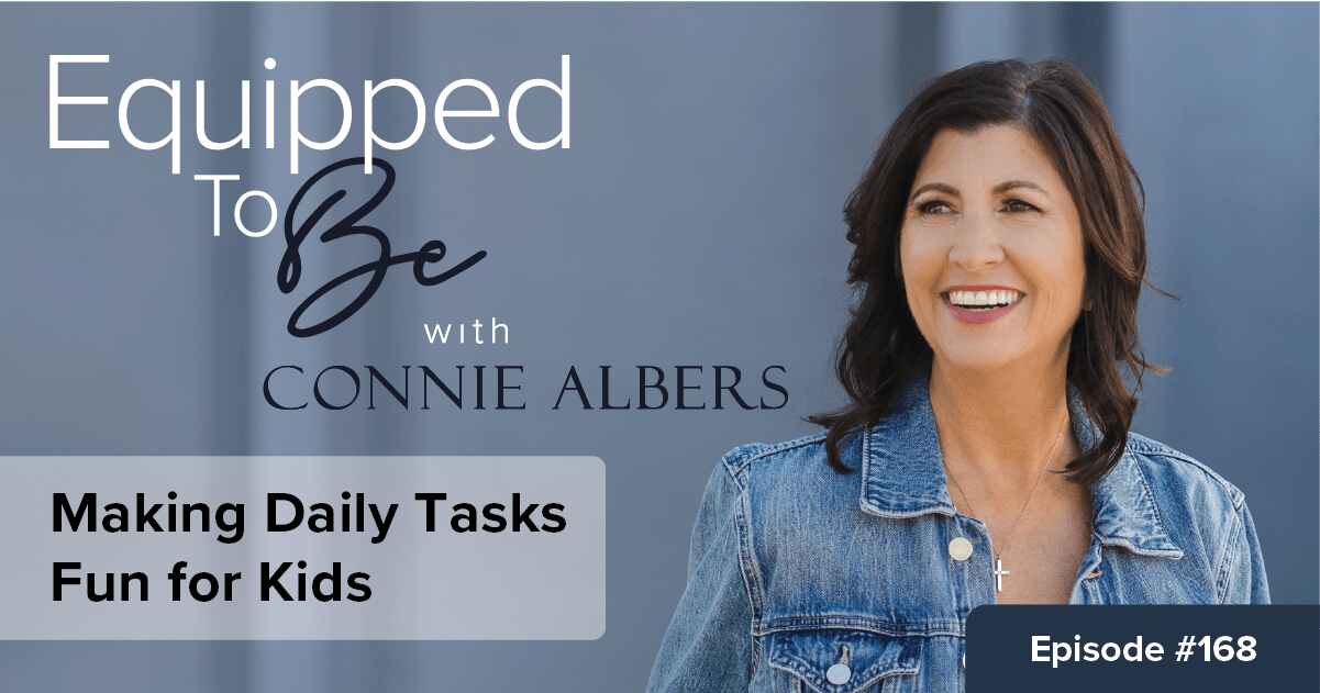Making Daily Tasks Fun for Kids – ETB #168