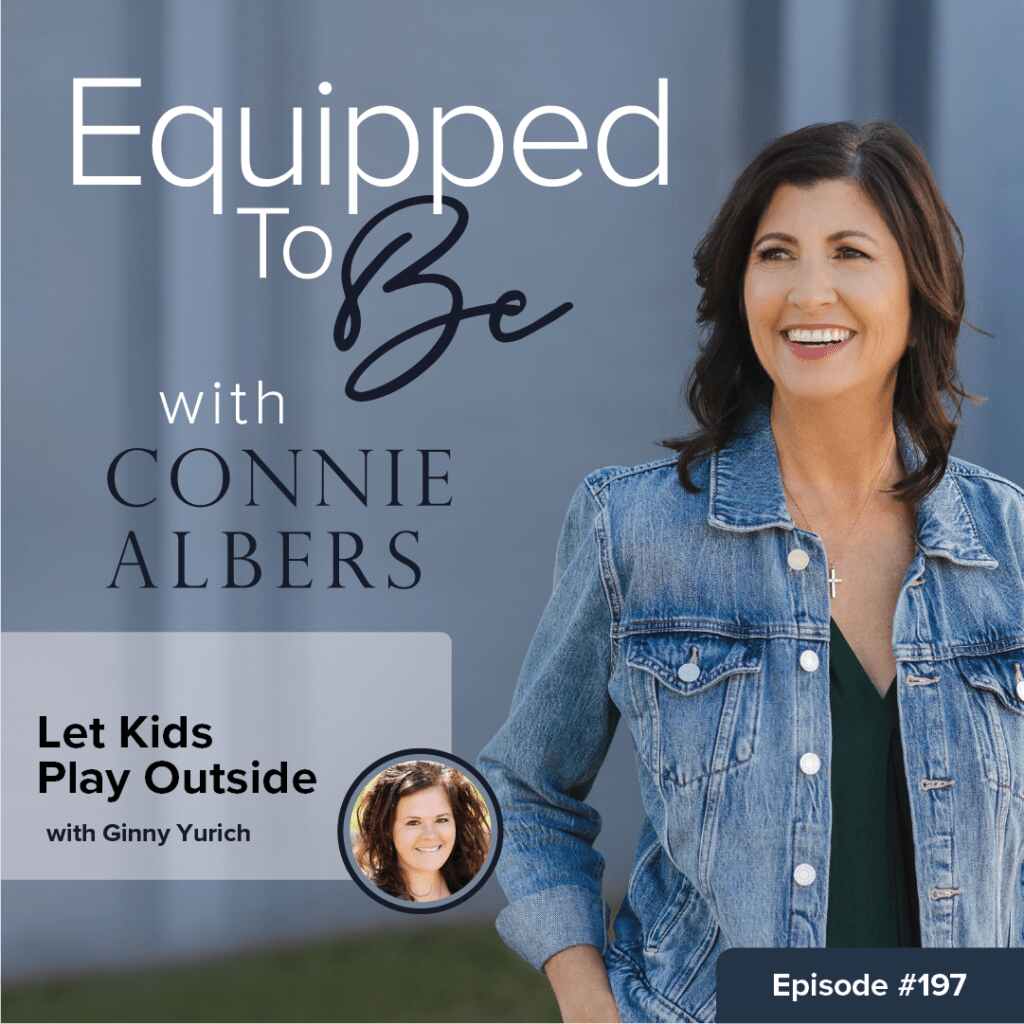 Let Kids Play Outside with Ginny Yurich ETB 197