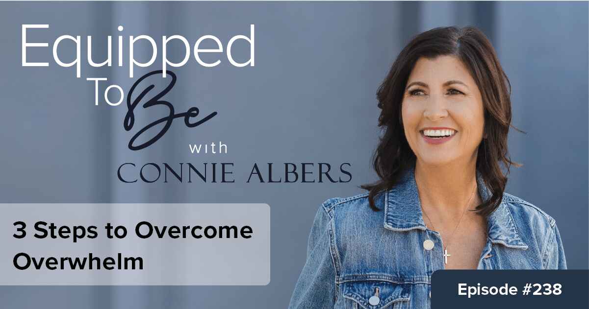 3 Steps to Overcome Overwhelm