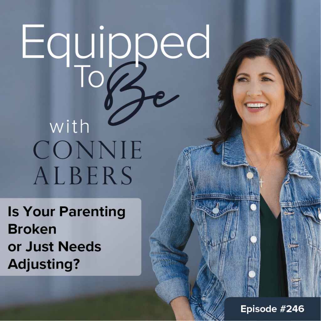 Is Your Parenting Broken or Just Needs Adjusting_ ETB 246