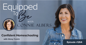 Confident Homeschooling with Ginny Yurich ETB 264