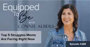 Top 5 Struggles Moms Are Facing Right Now ETB 288